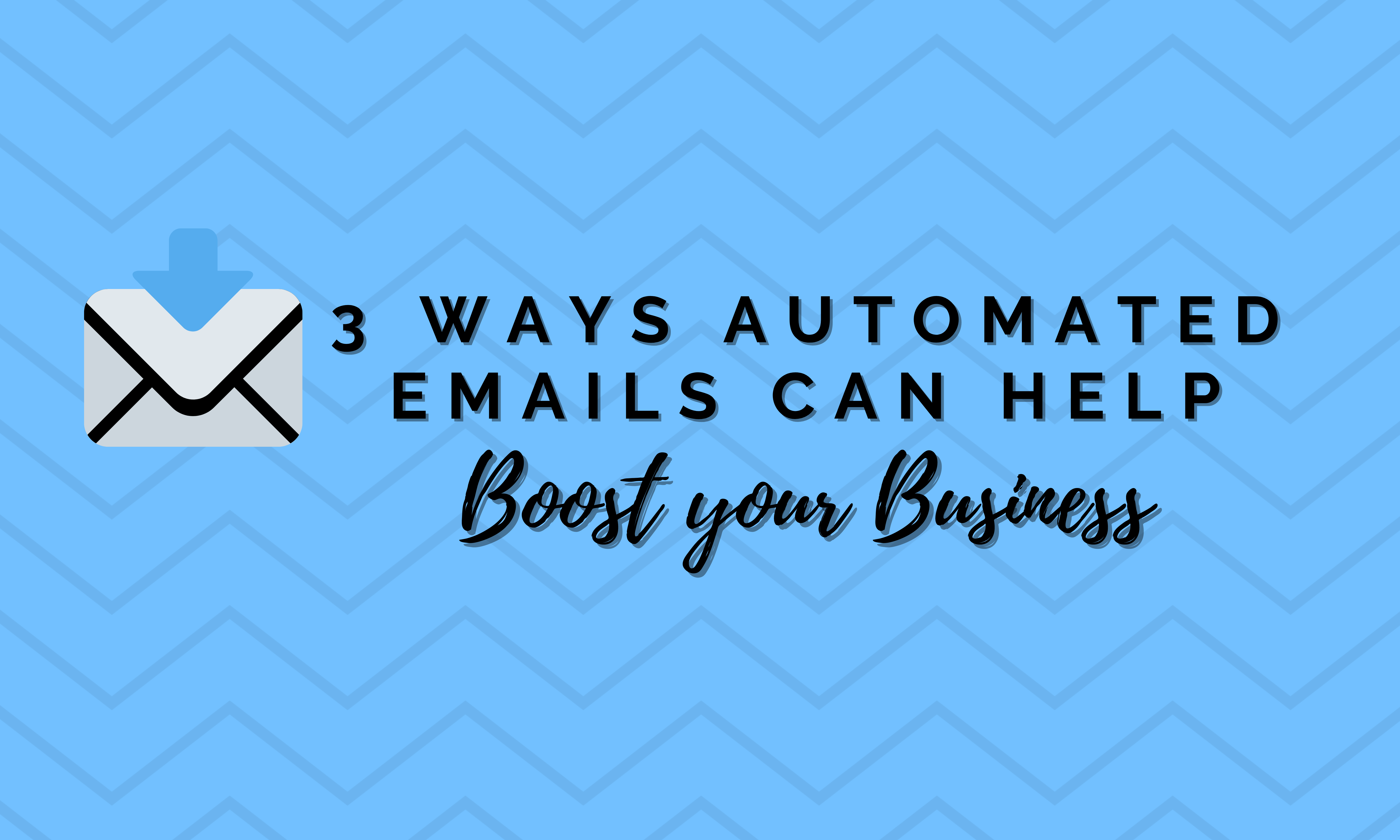 How to boost your business with automated emails